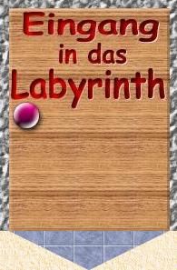 Eingang zum Labyrinth