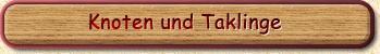Knoten und Taklinge